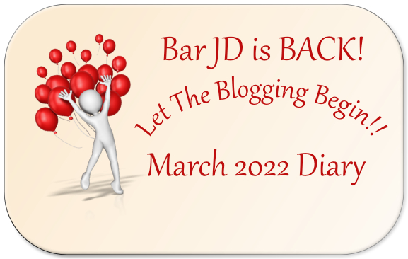 Diary at Bar JD – March – 2022